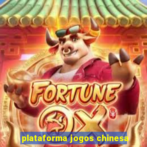 plataforma jogos chinesa